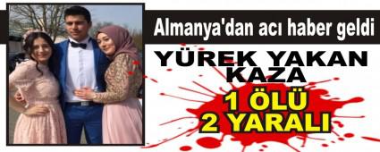 Almanya'dan ac� haber geldi