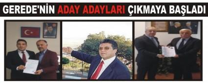 GEREDE'N�N ADAY ADAYLARI �IKMAYA BA�LADI