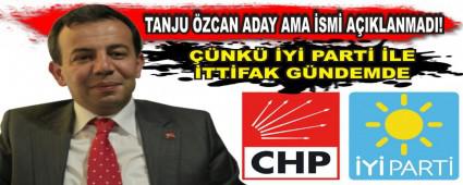 TANJU �ZCAN ADAY AMA �SM� A�IKLANMADI!