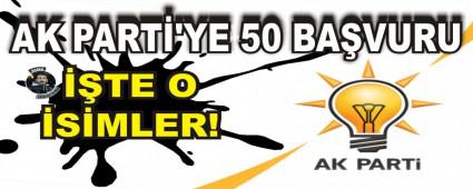 AK PART�'YE 50 BA�VURU