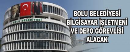 BOLU BELED�YES� B�LG�SAYAR ��LETMEN� VE DEPO G�REVL�S� ALACAK