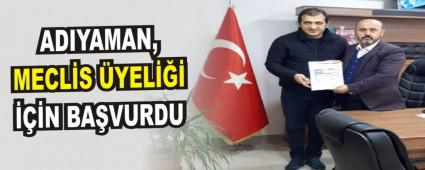 ADIYAMAN, MECL�S �YEL��� ���N BA�VURDU