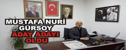 MUSTAFA NUR� G�RSOY ADAY ADAYI OLDU