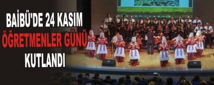 BA�B�'DE 24 KASIM ��RETMENLER G�N� KUTLANDI