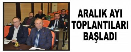 ARALIK AYI TOPLANTILARI BA�LADI