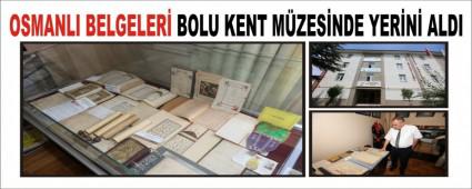 OSMANLI BELGELER� BOLU KENT M�ZES�NDE YER�N� ALDI