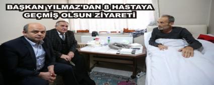BA�KAN YILMAZ'DAN 8 HASTAYA GE�M�� OLSUN Z�YARET�