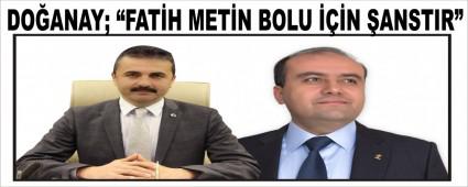 DO�ANAY; �FAT�H MET�N BOLU ���N �ANSTIR�