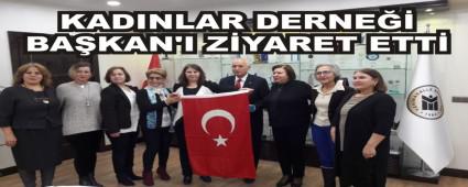 KADINLAR DERNE�� BA�KAN'I Z�YARET ETT�   