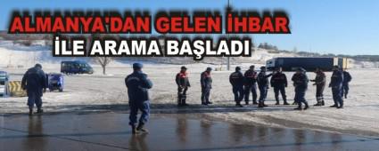 ALMANYA'DAN GELEN �HBAR �LE ARAMA BA�LADI