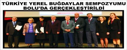 T�RK�YE YEREL BU�DAYLAR SEMPOZYUMU BOLU'DA GER�EKLE�T�R�LD�