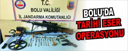 BOLU'DA TAR�H� ESER OPERASYONU