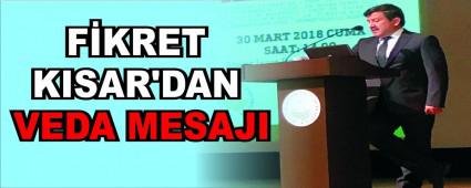 F�KRET KISAR'DAN VEDA MESAJI