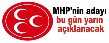 MHP'nin aday� bu g�n yar�n a��klanacak