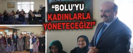 �BOLU'YU KADINLARLA Y�NETECE��Z!�