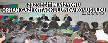 2023 E��T�M V�ZYONU ORHAN GAZ� ORTAOKULU'NDA KONU�ULDU