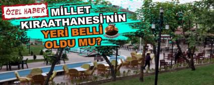 M�LLET KIRAATHANES�'N�N YER� BELL� OLDU MU?