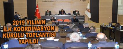 2019 YILININ �LK KOORD�NASYON KURULU TOPLANTISI YAPILDI