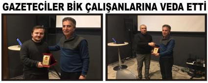 GAZETEC�LER B�K �ALI�ANLARINA VEDA ETT�
