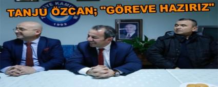 TANJU �ZCAN; "G�REVE HAZIRIZ"