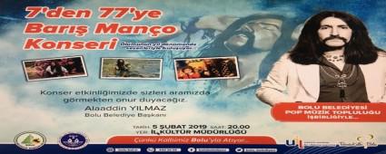 7'DEN 77'YE BARI� MAN�O KONSER�