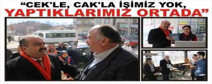 �CEK'LE, CAK'LA ���M�Z YOK, YAPTIKLARIMIZ ORTADA�