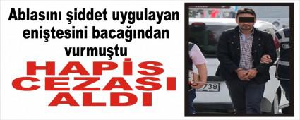 Ablas�n� �iddet uygulayan eni�tesini baca��ndan vurmu�tu