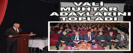 VAL� MUHTAR ADAYLARINI TOPLADI