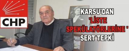 KARSU'DAN  'L�STE SPEK�LAT�RLER�NE ' SERT TEPK�