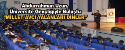 Abdurrahman Uzun, �niversite Gen�li�iyle Bulu�tu