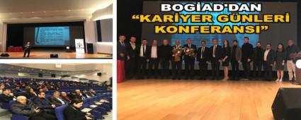 BOG�AD'DAN �KAR�YER G�NLER� KONFERANSI�