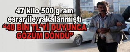 47 kilo 500 gram esrar ile yakalanm��t�