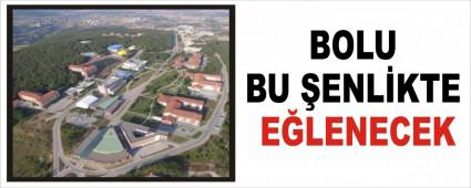 BOLU BU �ENL�KTE E�LENECEK