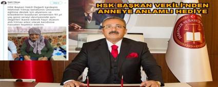 HSK BA�KAN VEK�L�\'NDEN ANNEYE ANLAMLI HED�YE