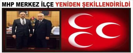 MHP MERKEZ �L�E YEN�DEN �EK�LLEND�R�LD�