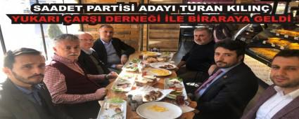 SAADET PART�S� ADAYI TURAN KILIN�  YUKARI �AR�I DERNE�� �LE B�RARAYA GELD�