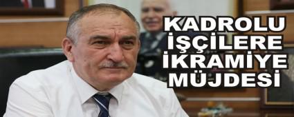 KADROLU ����LERE �KRAM�YE M�JDES�