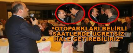 �OTOPARKLARI BEL�RL� SAATLERDE �CRETS�Z HALE GET�REB�L�R�Z�
