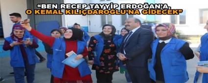 �BEN RECEP TAYY�P ERDO�AN\'A, O KEMAL KILI�DARO�LU\'NA G�DECEK�