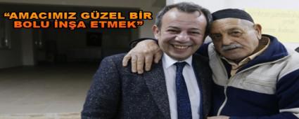  �AMACIMIZ G�ZEL B�R BOLU �N�A ETMEK�