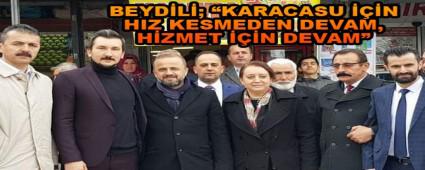 BEYD�L�; �KARACASU ���N HIZ KESMEDEN DEVAM, H�ZMET ���N DEVAM�