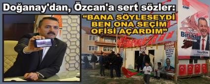 Do�anay\'dan, �zcan\'a sert s�zler