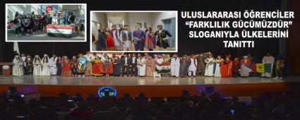 ULUSLARARASI ��RENC�LER �FARKLILIK G�C�M�ZD�R� SLOGANIYLA �LKELER�N� TANITTI