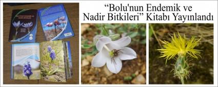 �Bolu\'nun Endemik ve Nadir Bitkileri� Kitab� Yay�nland�
