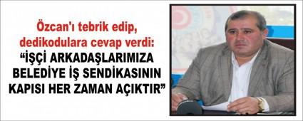 �zcan\'� tebrik edip, dedikodulara cevap verdi