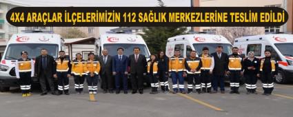 4X4 ARA�LAR �L�ELER�M�Z�N 112 SA�LIK MERKEZLER�NE TESL�M ED�LD�