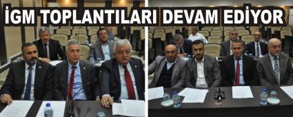 �GM TOPLANTILARI DEVAM ED�YOR