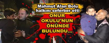 Mahmut Alan Bolu halk�n� seferber etti