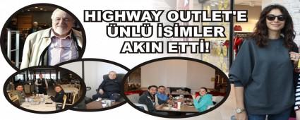 HIGHWAY OUTLET\'E �NL� �S�MLER AKIN ETT�!