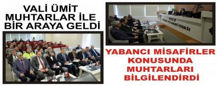 VAL� �M�T MUHTARLAR �LE B�R ARAYA GELD�